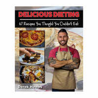Delicious Dieting Recipe Book Series - The Protein Chef